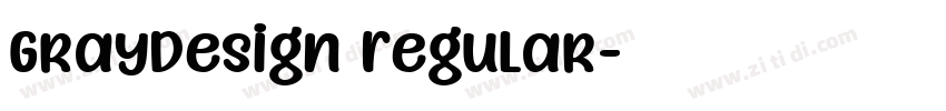 GrayDesign Regular字体转换